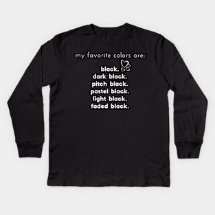 Black my favorite color Kids Long Sleeve T-Shirt